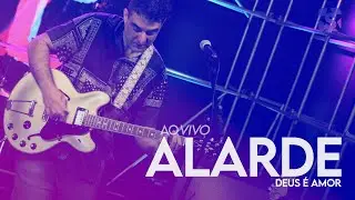 Alarde - Deus &Eacute; Amor - Ao Vivo no Est&uacute;dio Showlivre 2022