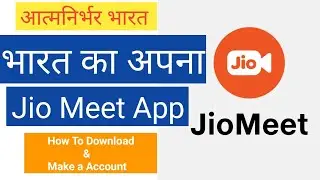 How To Download Jio Meet App || How To Create A Account In Jio Meet App || Indian Video Meeting App