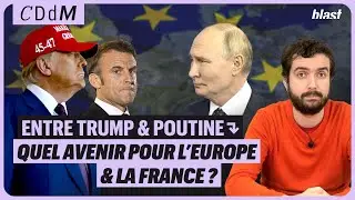 QUEL AVENIR POUR LA FRANCE ET L&rsquo;EUROPE ENTRE TRUMP ET POUTINE ?