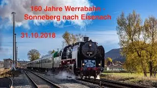160 Jahre Werrabahn  - 31.10.2018 -  Meininger Gro&szlig;ohr 50 380 hat schwer zu k&auml;mpfen