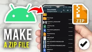 How To Make A ZIP File On Android - Full Guide