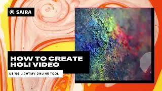 How to Create Holi Video