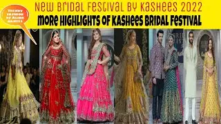 More highlights of kashees Bridal festival 2022#viral @trendyalinanaheel1106