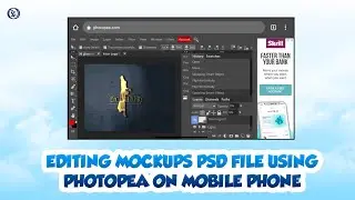 Photoshop On Mobile Phone (Editing Mockups Using PHOTOPEA)