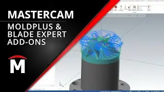 Дополнения Mastercam Moldplus и Blade Expert
