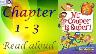 My Weirdest School #1 Mr. Cooper is Super by Dan Gutman - Chapter 1 - 3 | Kids books read aloud