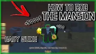 Westbound: Guide On Robbing The Mansion