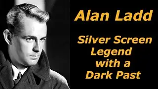 Alan Ladd - A Biography