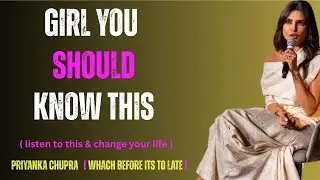 &ldquo;PRIYANKA CHOPRA | Girl, Know Your Worth &ndash; The Speech Every Woman Must Hear in 2025&rdquo;