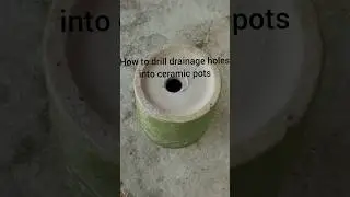 How to drill drainage holes into ceramic pots 🪴