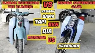 KAMAX SUPERPRO 125 CLASSIC VS HONDA SUPERCUB C125 - MANA SATU PILIHAN KORG!!!
