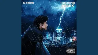 Thang For You (Remix)