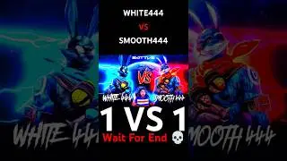 WHITE444 VS SMOOTH444 || 💀🔥 1 VS 1 #white444 VS #smooth #shorts || @WHITE444YT @smoothsneaky6998