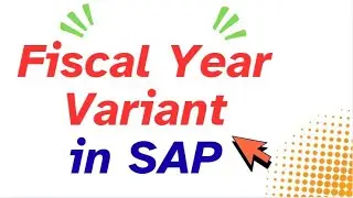 SAP FICO Basic Settings: Fiscal Year Variant Configuration