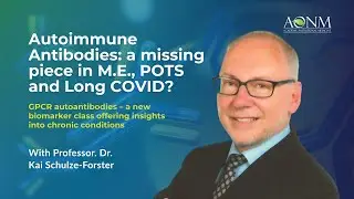 Autoimmune Antibodies: A Missing Piece in M.E., POTS, and Long COVID?
