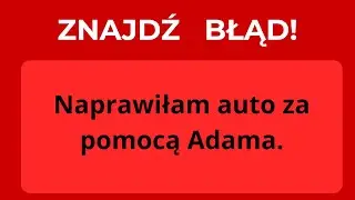 JAK DOBRZE MÓWISZ PO POLSKU? 20 błędów znajdzie tylko 10 % osób!   #quiz #popolsku