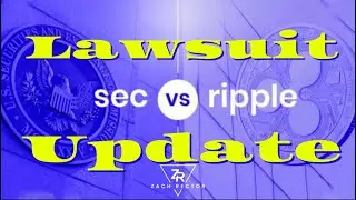 SEC VS RIPPLE Lawsuit Update
