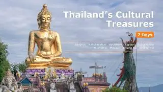 Thailand | 7 Days Thailand's Cultural Treasures