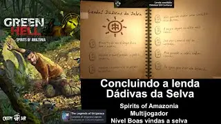 Green Hell espíritos da amazônia, concluindo a lenda Dádivas da Selva vídeo 152
