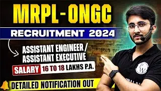 MRPL - ONGC Recruitment 2024 | Assistant Engineer | Assistant Executive Post | Detailed Notification