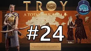 A Total War Saga: Troy Paris Campaign Part 24