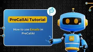 How to use Emails in PreCallAI