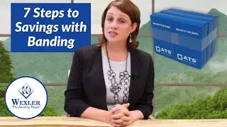 7 Steps to Savings with Banding | Wexler Packaging Products, Inc.