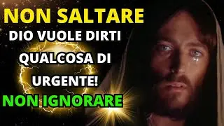 URGENTE 👉 DIO VUOLE DIRTI QUALCOSA ASCOLTALO ORA!- MESSAGGIO DI FEDE