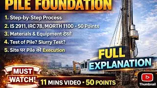 Pile Foundation Step by Step process | Site Execution IS Codes | Pile foundation interview questions