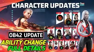 OB42 UPDATE ALL 13 CHARECTER ABILITY CHANGE FULL DETAILS | FREE FIRE OB42 NEW CHARECTER SKILL UPDATE