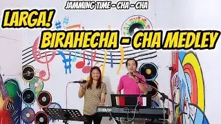 LARGA! BIRAHE CHA - CHA MEDLEY - JAMMING TIME - ARLIN & WILBERT JAM AT ZALDY MINI STUDIO