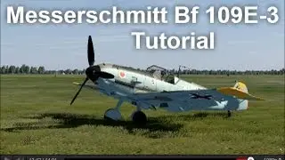 Messerschmitt Bf 109E-3 Tutorial - - - - By Søren Dalsgaard