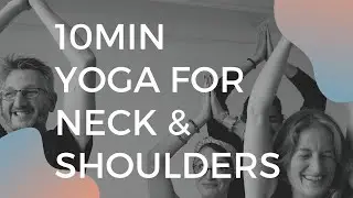 10min Yoga for the Neck and Shoulders with Louise - Cornwall Yoga Centre