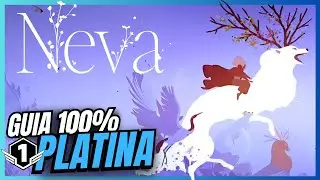 NEVA #1: GUIA 100% PLATINA - JOGO COMPLETO COM TODOS TROFÉUS E COLECIONÁVEIS