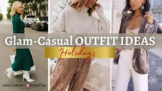 7 Glam-Casual Holiday Outfits for Home | Classy