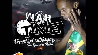 Tuffchin Vittimus - War Time - War Operations Riddim - December 2014