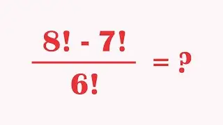 8! - 7! / 6! = ? | Solve | Factorial Math Problem