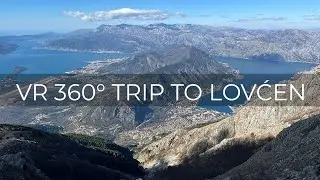 VR 360 Trip to the top of Mount Lovćen, Montenegro | Virtual travel