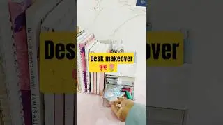 STUDY DESK MAKEOVER