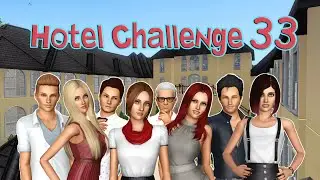 Let's Play the Sims 3: Hotel Challenge- (Part 33) HILARIOUS w/ Commentary