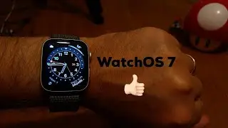 5 things I like with WatchOS 7 on my Apple Watch Series 5!