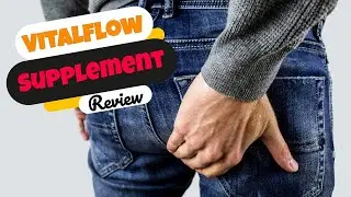 VitalFlow Review 🕺   Prostate Supplement 💊   VitalFlow Prostate Support Reviews 2021
