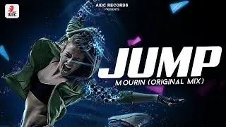 Jump (Original Mix) | Mourin | AIDC Records