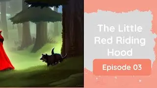 Red's Adventure: A Modern Retelling of Little Red Riding Hood | Bed Time Story | Quick Story Telling