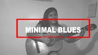MINIMAL BLUES | GUITARRA AC&Uacute;STICA 🎸🎵