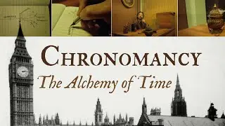 Chronomancy: The Alchemy of Time