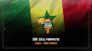 ISB Wulybraine - XARMA (Prod. : Moh Green) - African Proud Contest