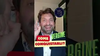 Vergine, come conquistarli.