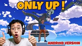 LEBIH KEREN DARI VERSI PC !! Only Up Dont Fall