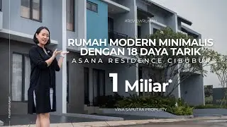 RUMAH MODERN MINIMALIS DI AREA CIBUBUR | Asana Residence Cibubur | Rumah 1 Miliar